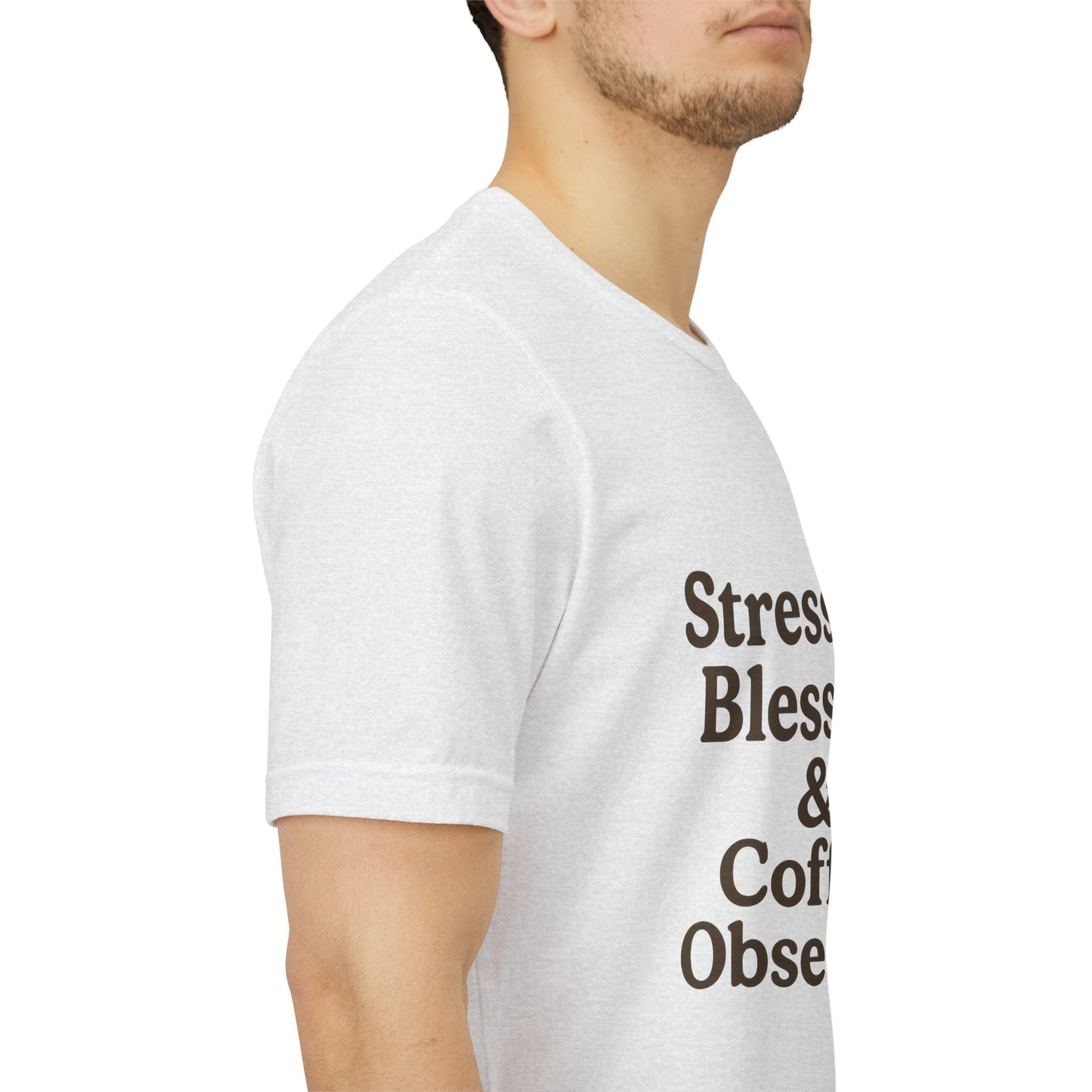 Stressed Blessed & Coffee Obsessed Unisex Jersey Short Sleeve Tee T-shirt