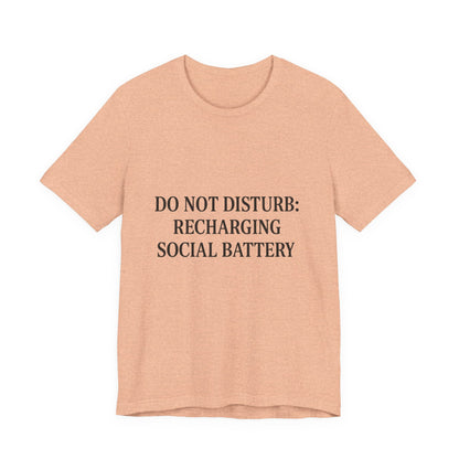 Do Not Disturb Unisex Jersey Short Sleeve Tee T-shirt