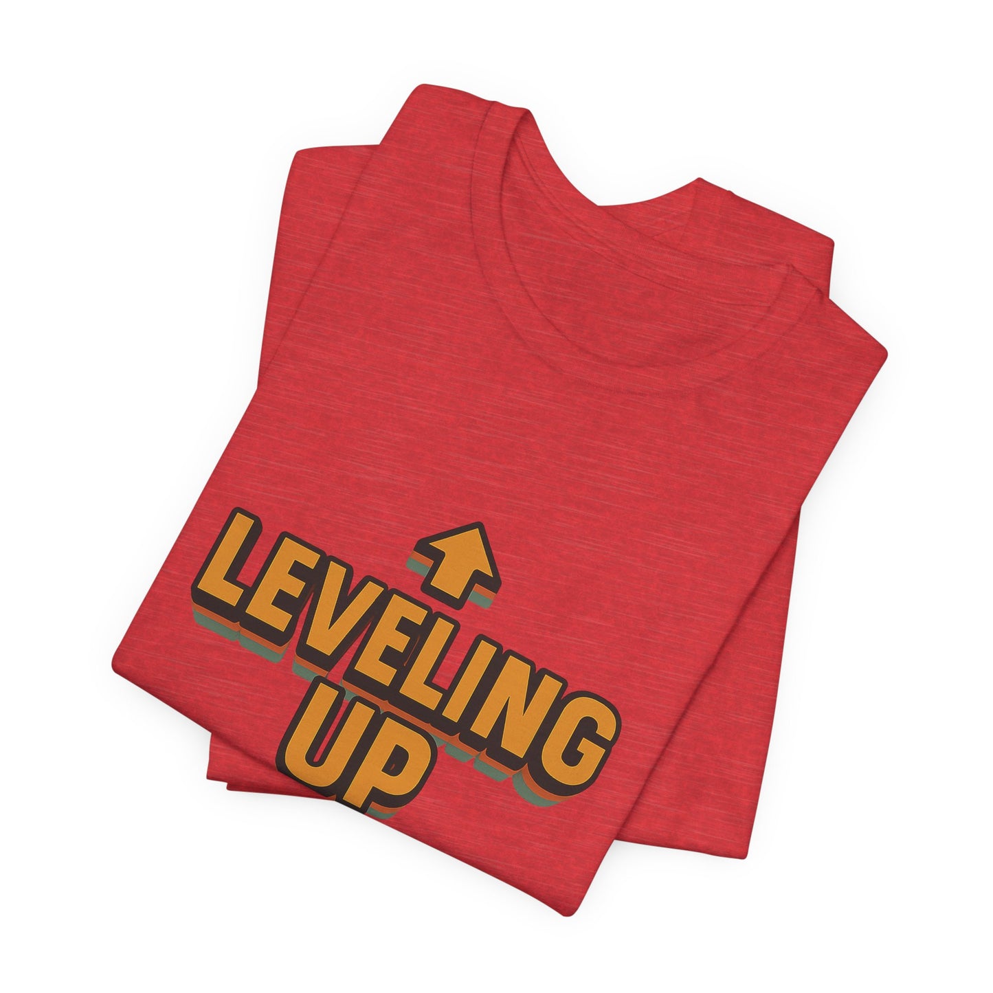 Leveling Up My Life Unisex Jersey Short Sleeve Tee T-shirt