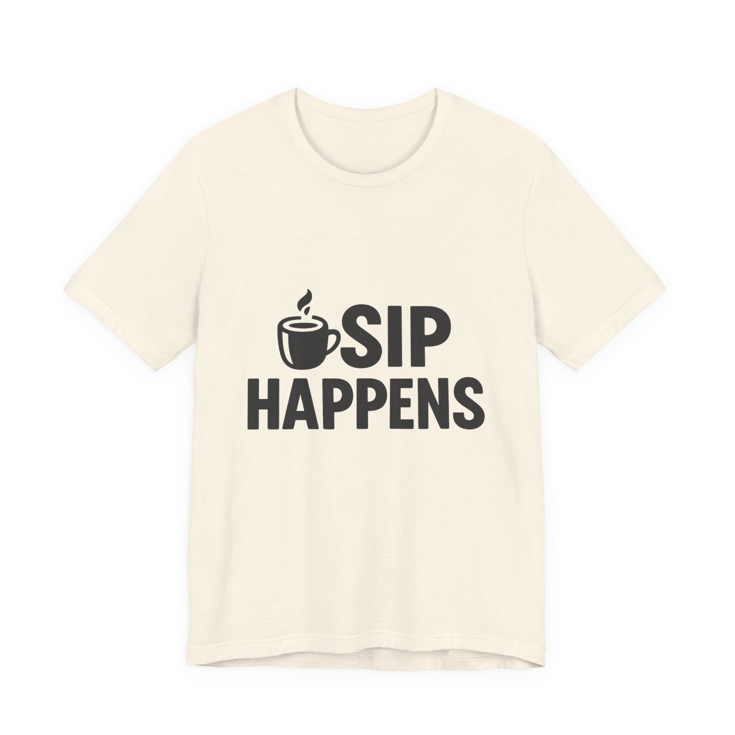 Sip Happens Minimal Edition Unisex Jersey Short Sleeve Tee T-shirt