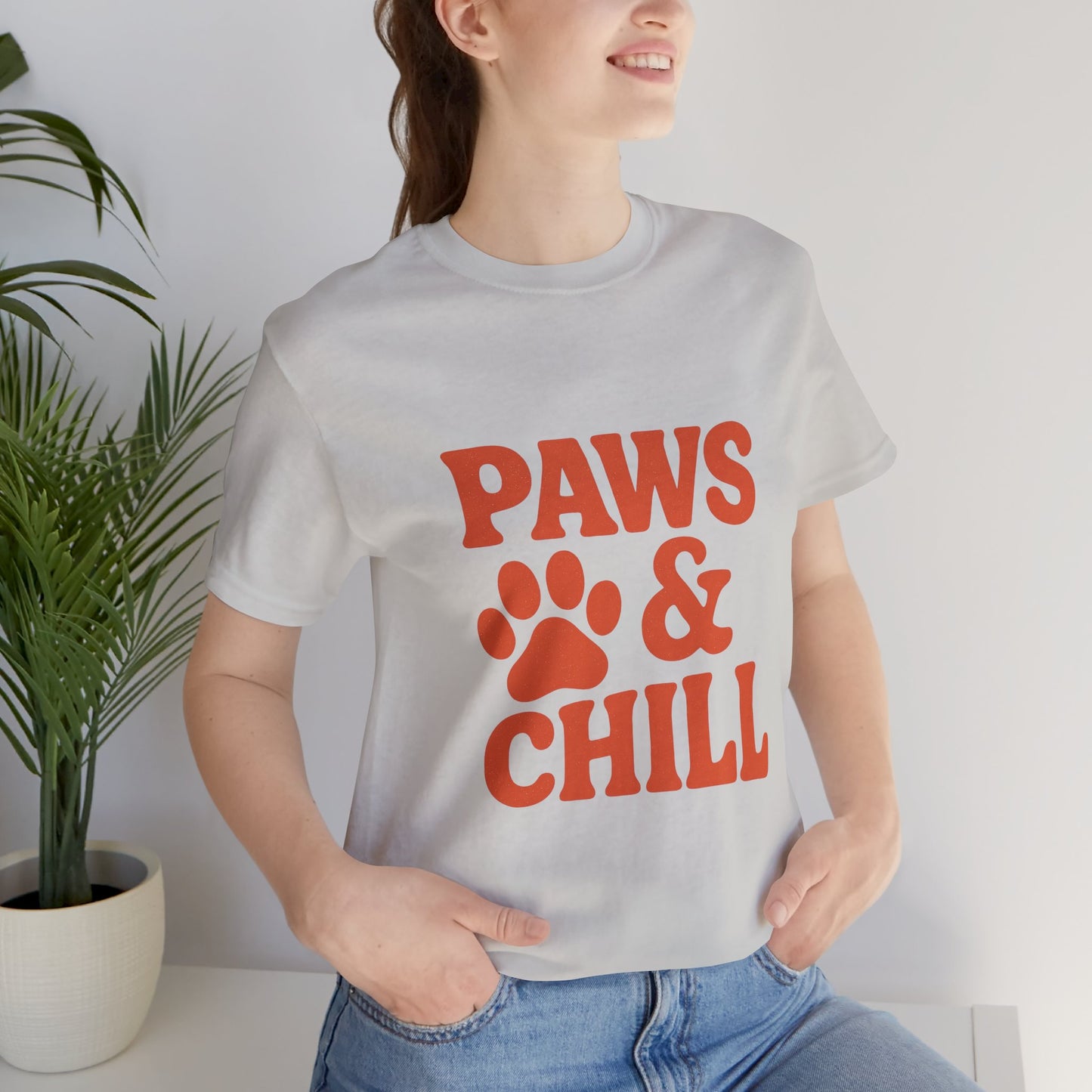 Paws and Chill Pet Lovers Unisex Jersey Short Sleeve Tee T-shirt