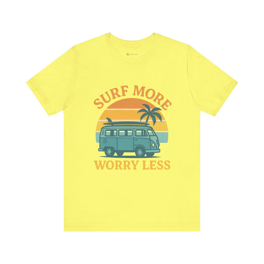 Surf More Worry Less Summer Unisex Jersey Short Sleeve Tee T-shirt