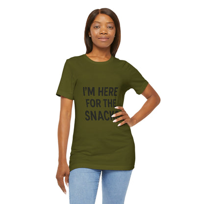 I'm Here For The Snacks Unisex Jersey Short Sleeve Tee T-shirt
