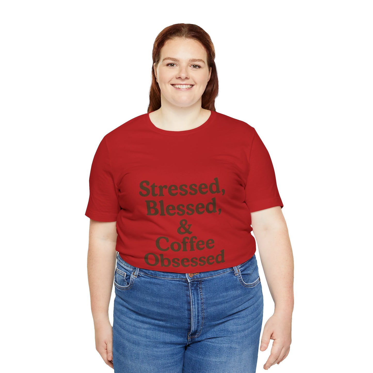 Stressed Blessed & Coffee Obsessed Unisex Jersey Short Sleeve Tee T-shirt