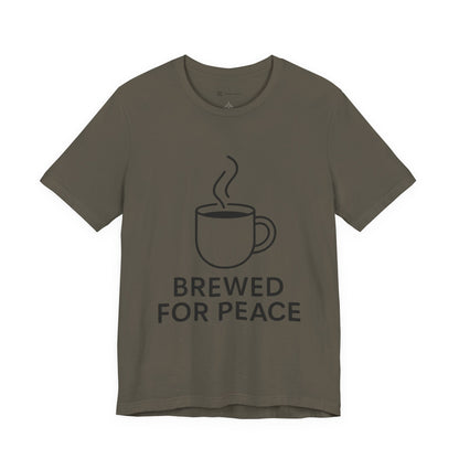 Brewed For Peace Coffee Humor Unisex Jersey Short Sleeve Tee T-shirt