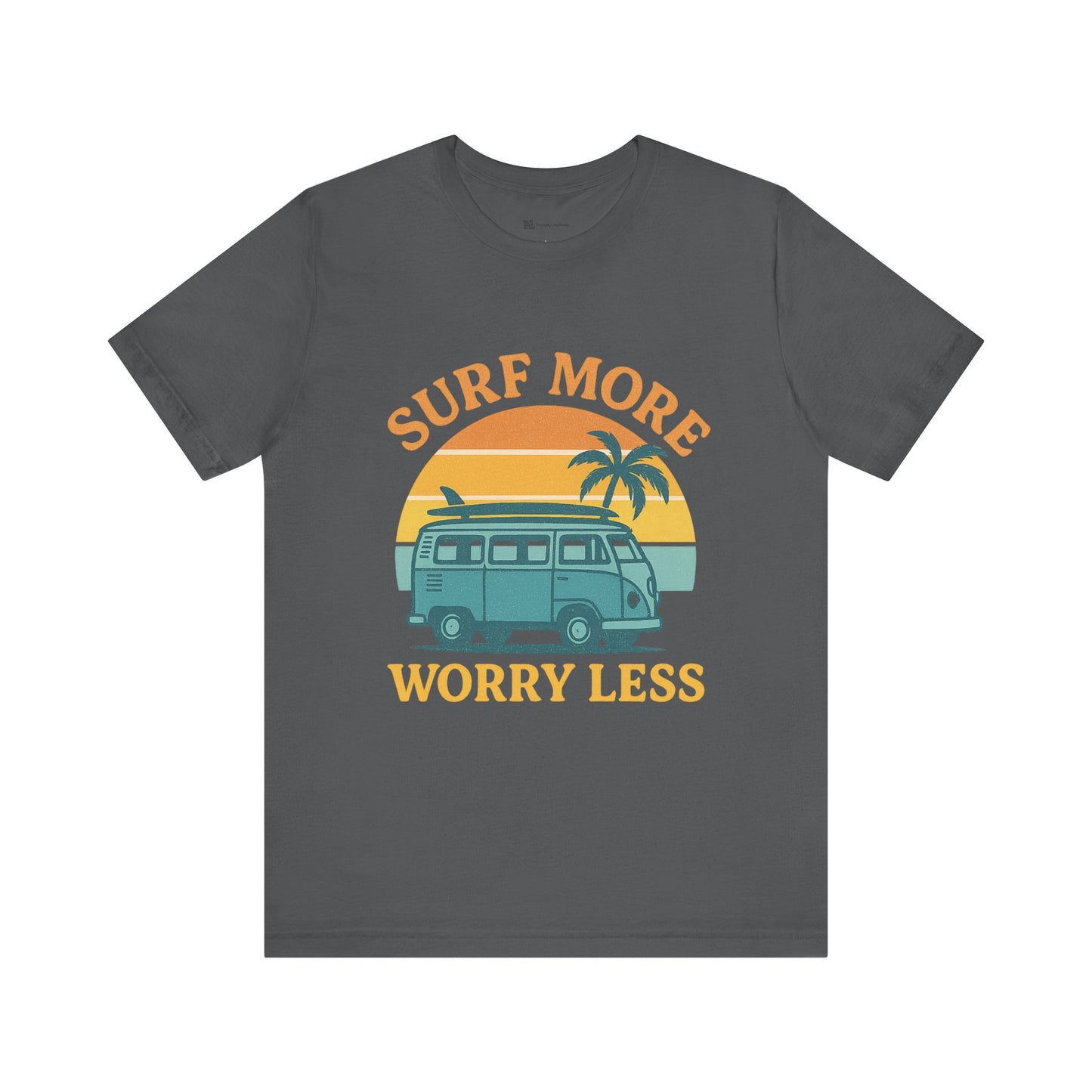 Surf More Worry Less Summer Unisex Jersey Short Sleeve Tee T-shirt