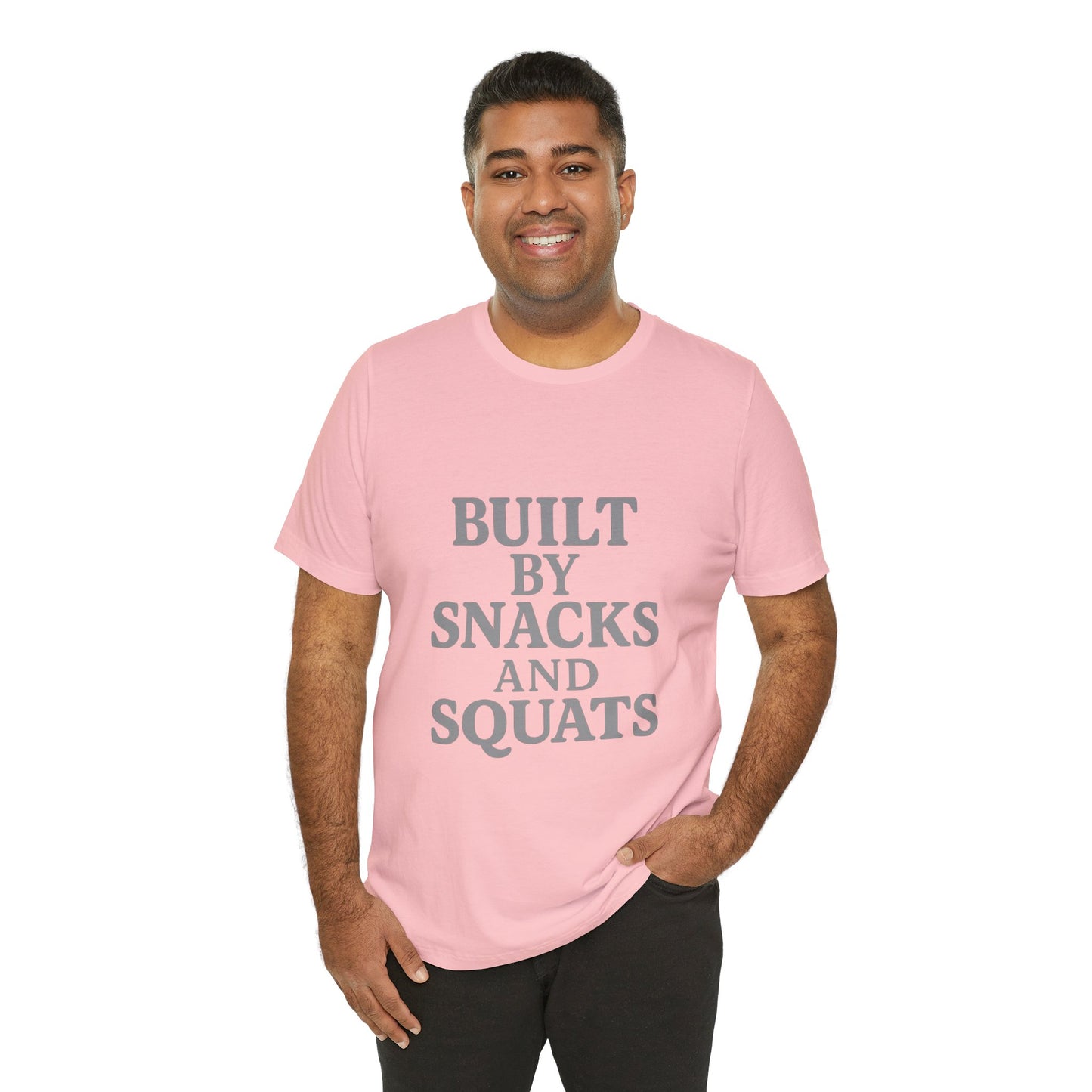 Built By Snacks And Squats Gym Humor Unisex Jersey Short Sleeve Tee T-shirt