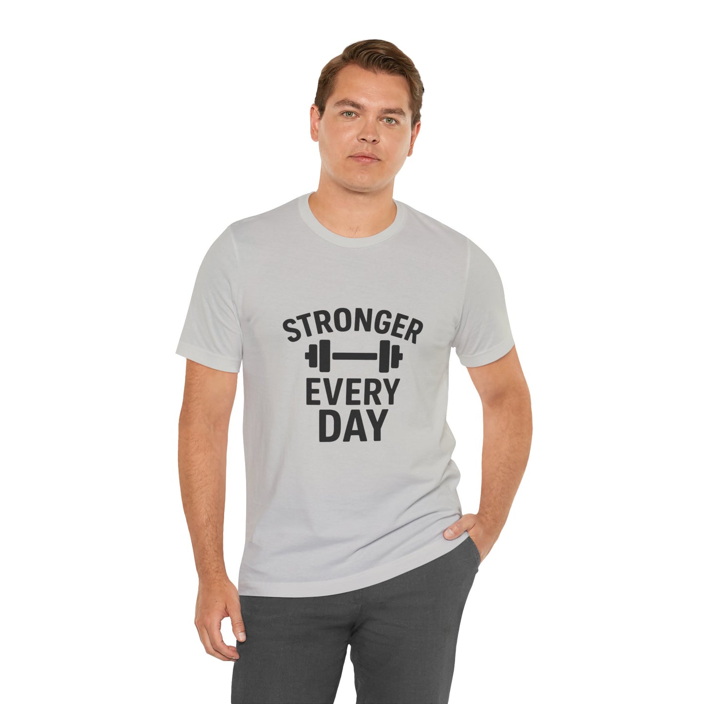 Stronger Every Day Unisex Jersey Short Sleeve Tee T-shirt