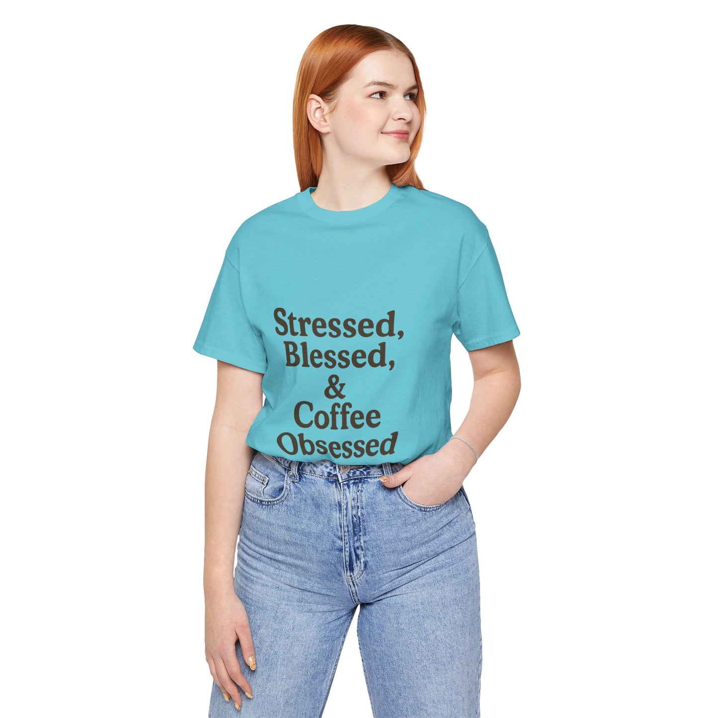 Stressed Blessed & Coffee Obsessed Unisex Jersey Short Sleeve Tee T-shirt