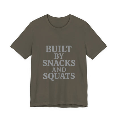 Built By Snacks And Squats Gym Humor Unisex Jersey Short Sleeve Tee T-shirt