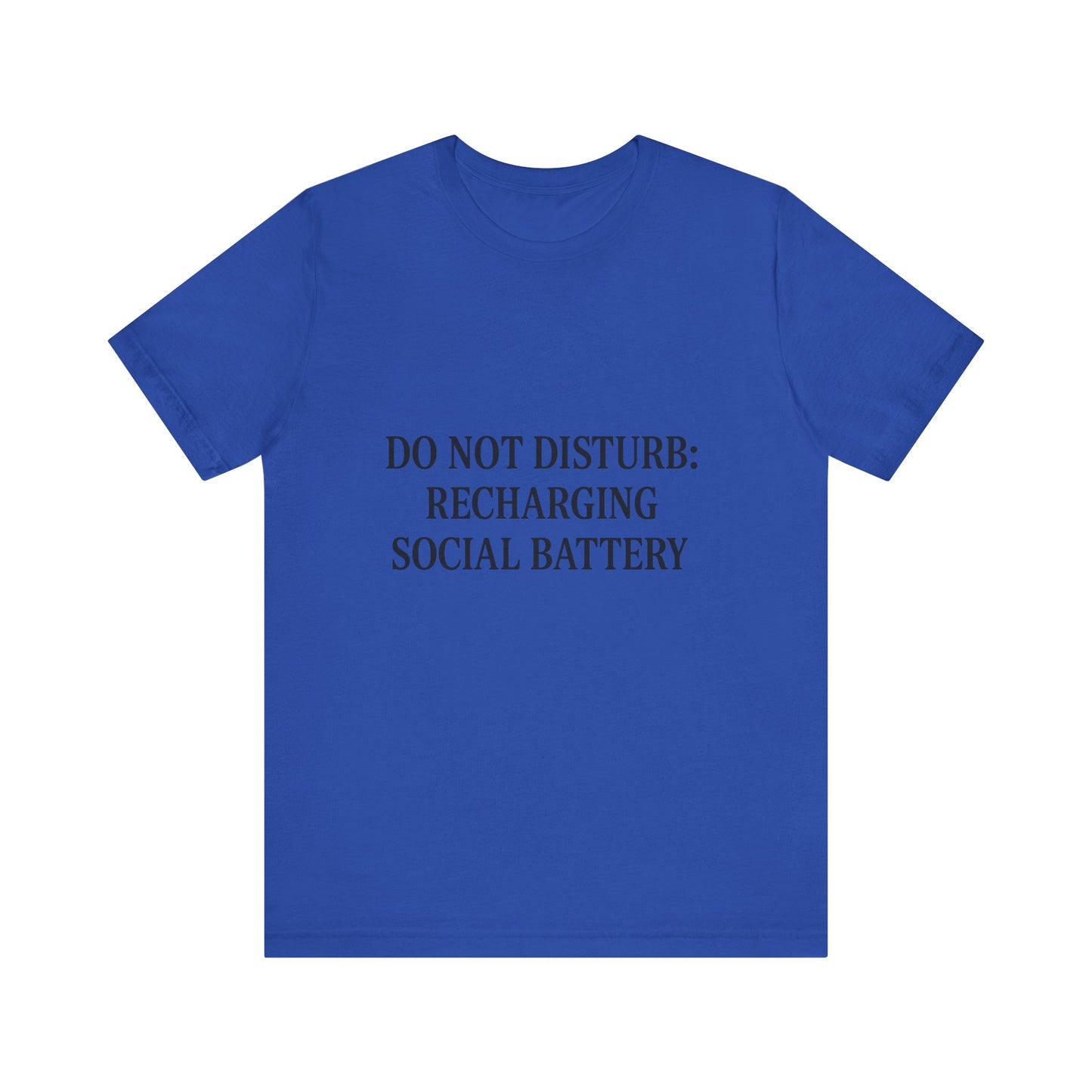 Do Not Disturb Unisex Jersey Short Sleeve Tee T-shirt