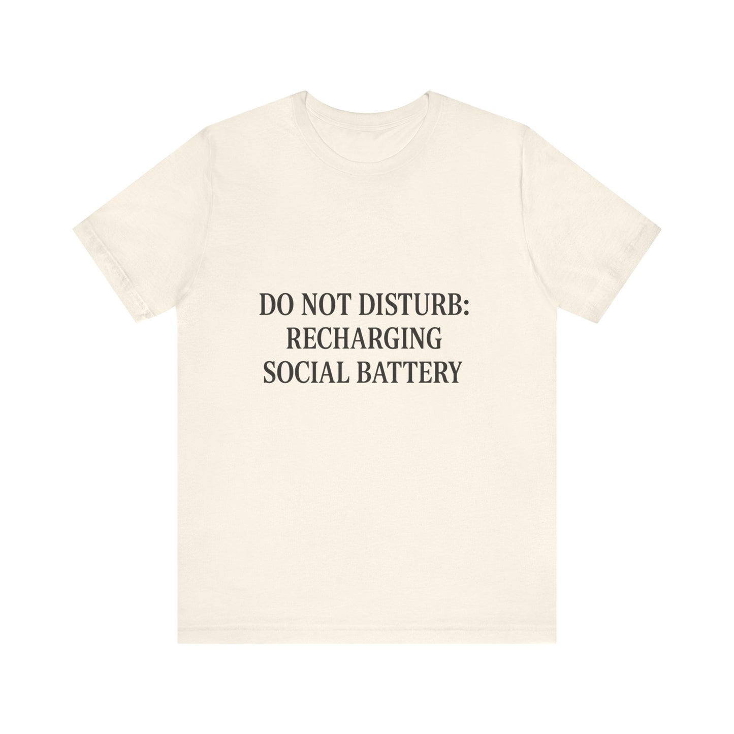Do Not Disturb Unisex Jersey Short Sleeve Tee T-shirt
