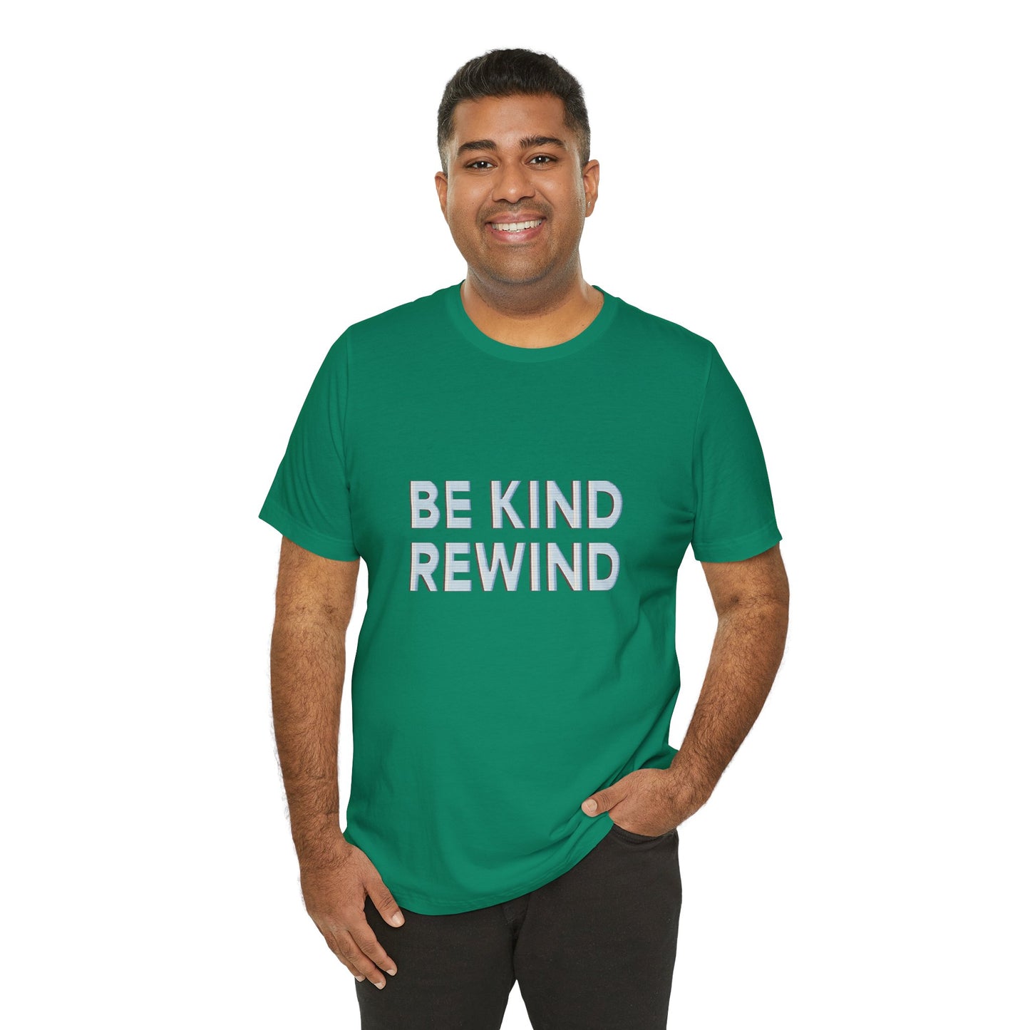 Be Kind Rewind Unisex Jersey Short Sleeve Tee T-shirt