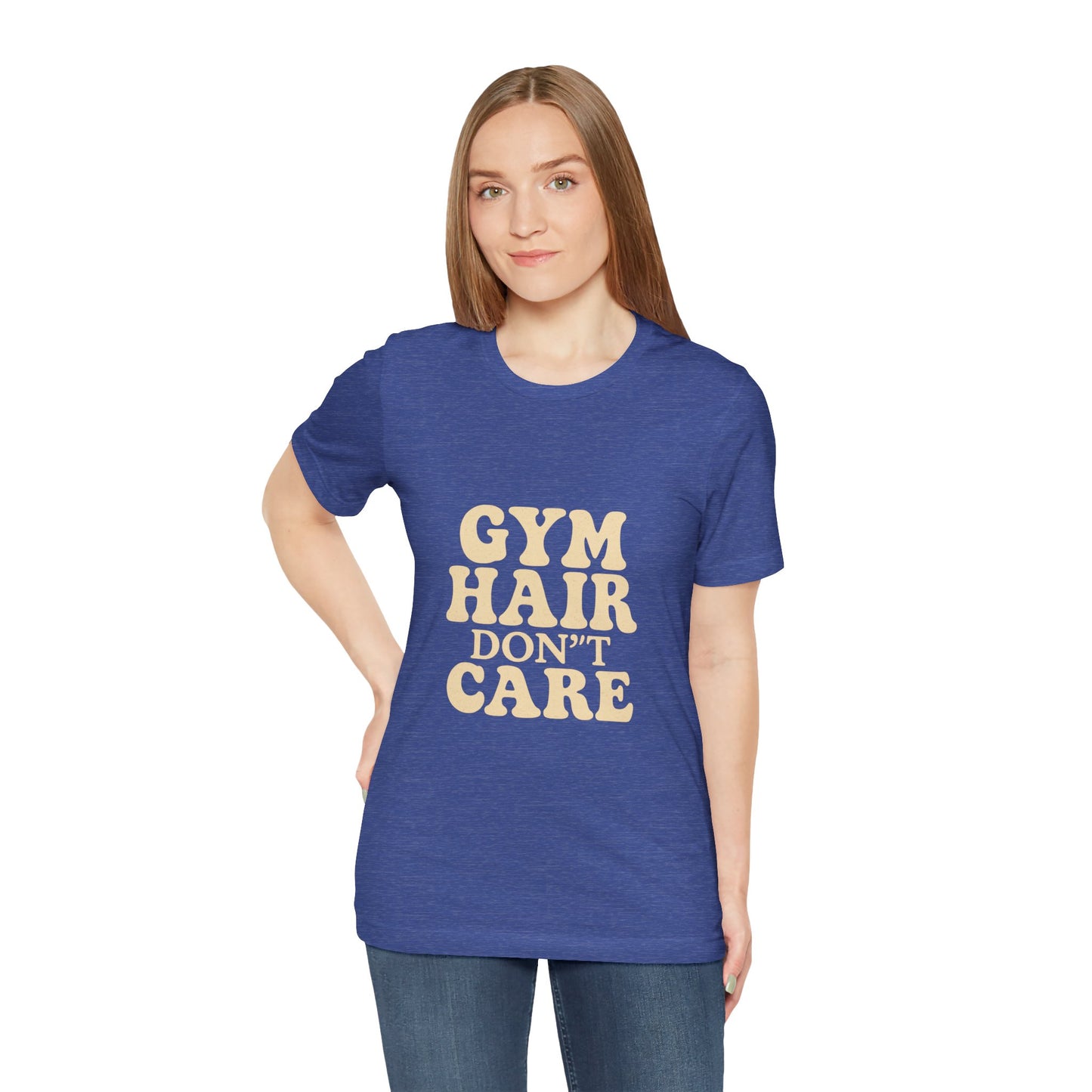 Gym Hair Don't Care Unisex Jersey Short Sleeve Tee T-shirt