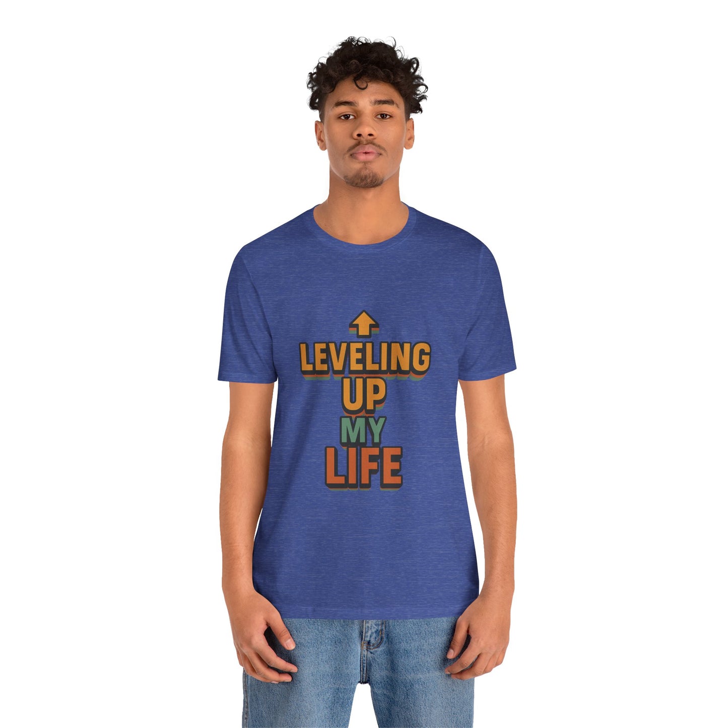 Leveling Up My Life Unisex Jersey Short Sleeve Tee T-shirt