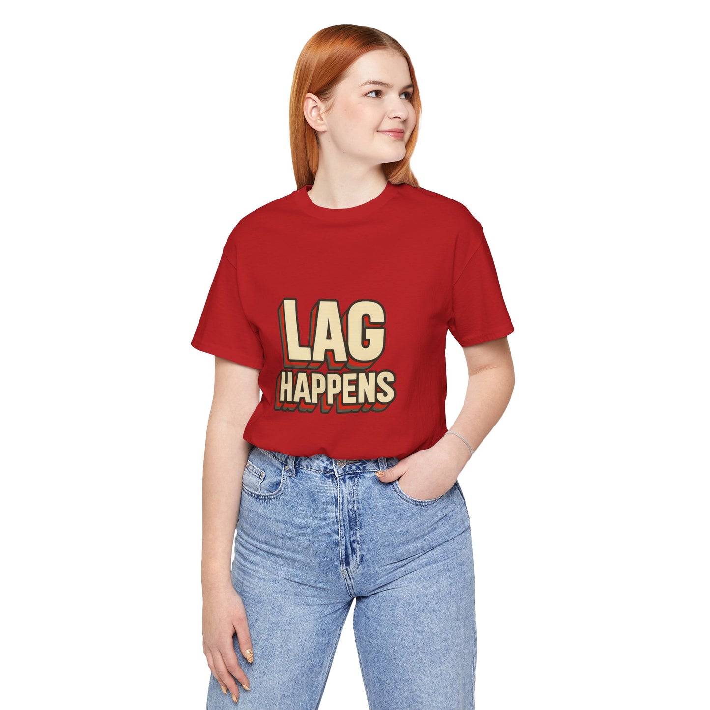 Lag Happens Gamers Humor Unisex Jersey Short Sleeve Tee T-shirt