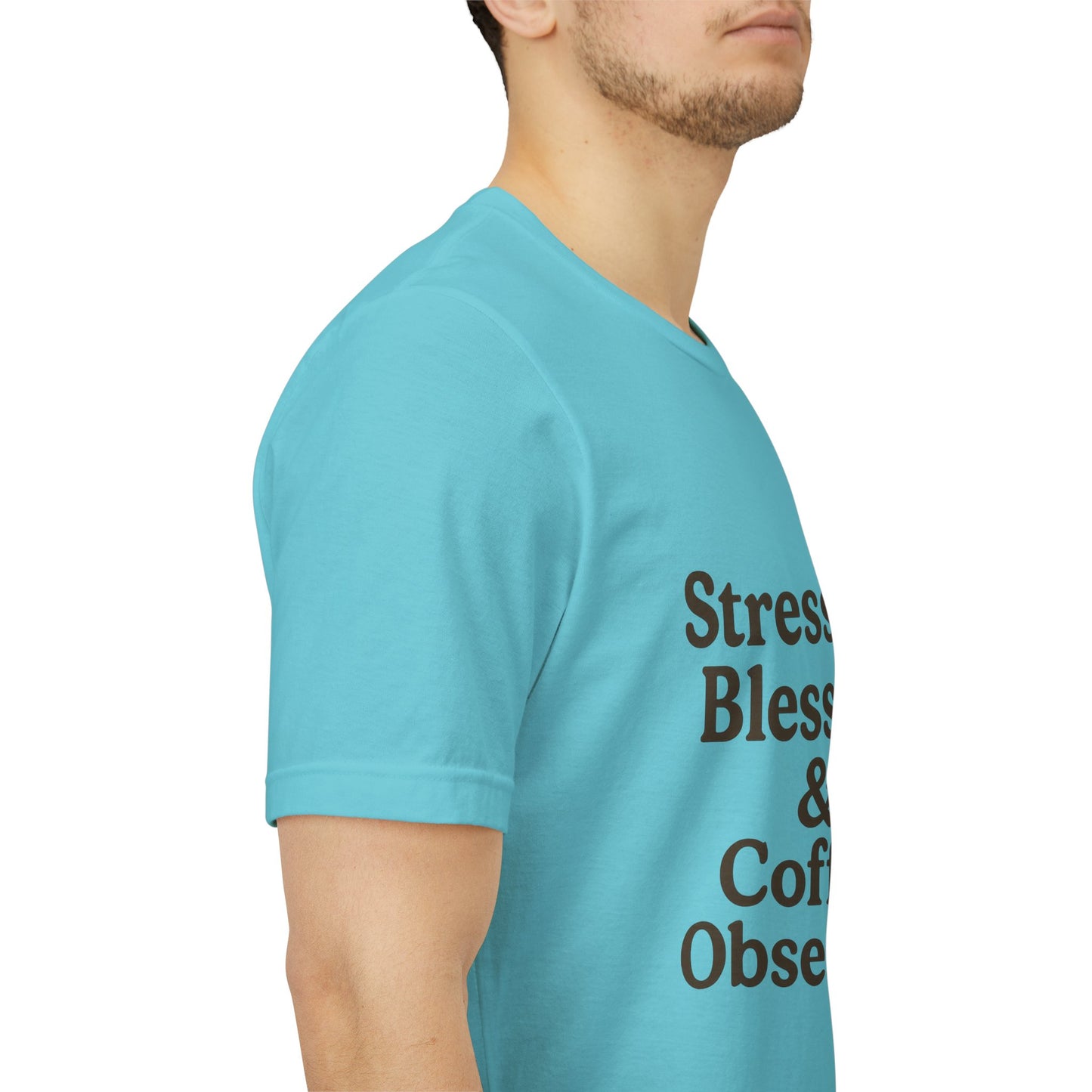 Stressed Blessed & Coffee Obsessed Unisex Jersey Short Sleeve Tee T-shirt