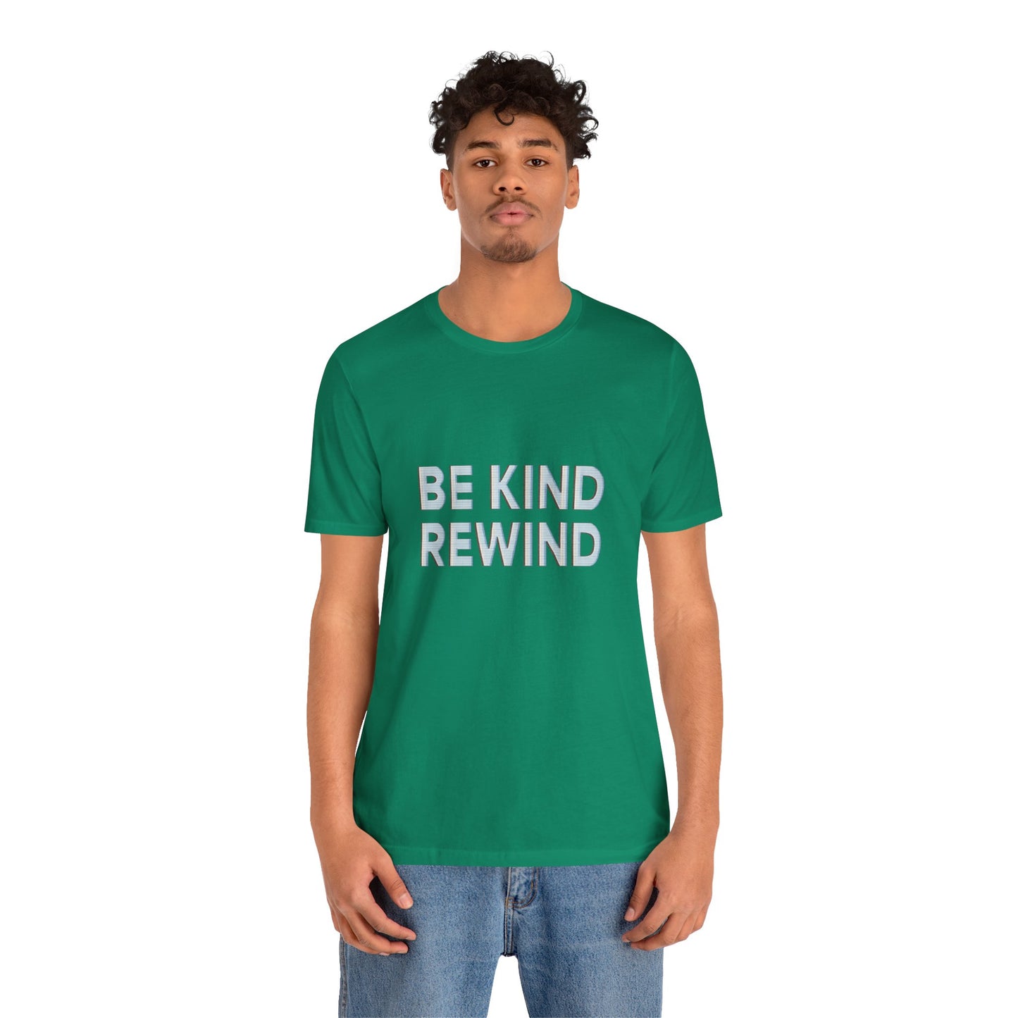 Be Kind Rewind Unisex Jersey Short Sleeve Tee T-shirt