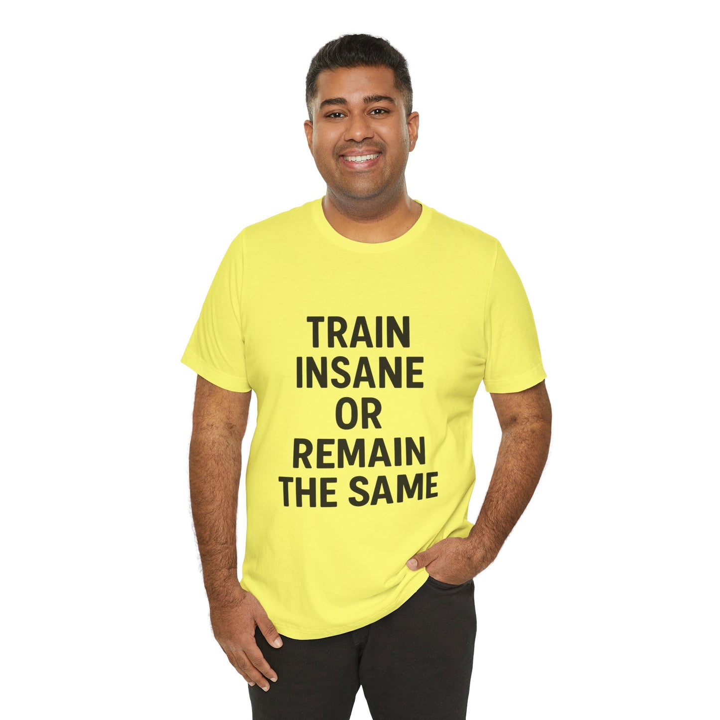 Train Insane Unisex Jersey Short Sleeve Tee T-shirt
