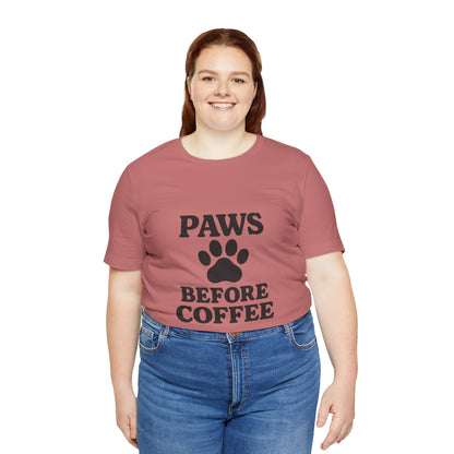 Paws Before Coffee Unisex Jersey Short Sleeve Tee T-shirt