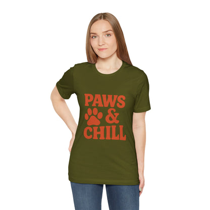 Paws and Chill Pet Lovers Unisex Jersey Short Sleeve Tee T-shirt