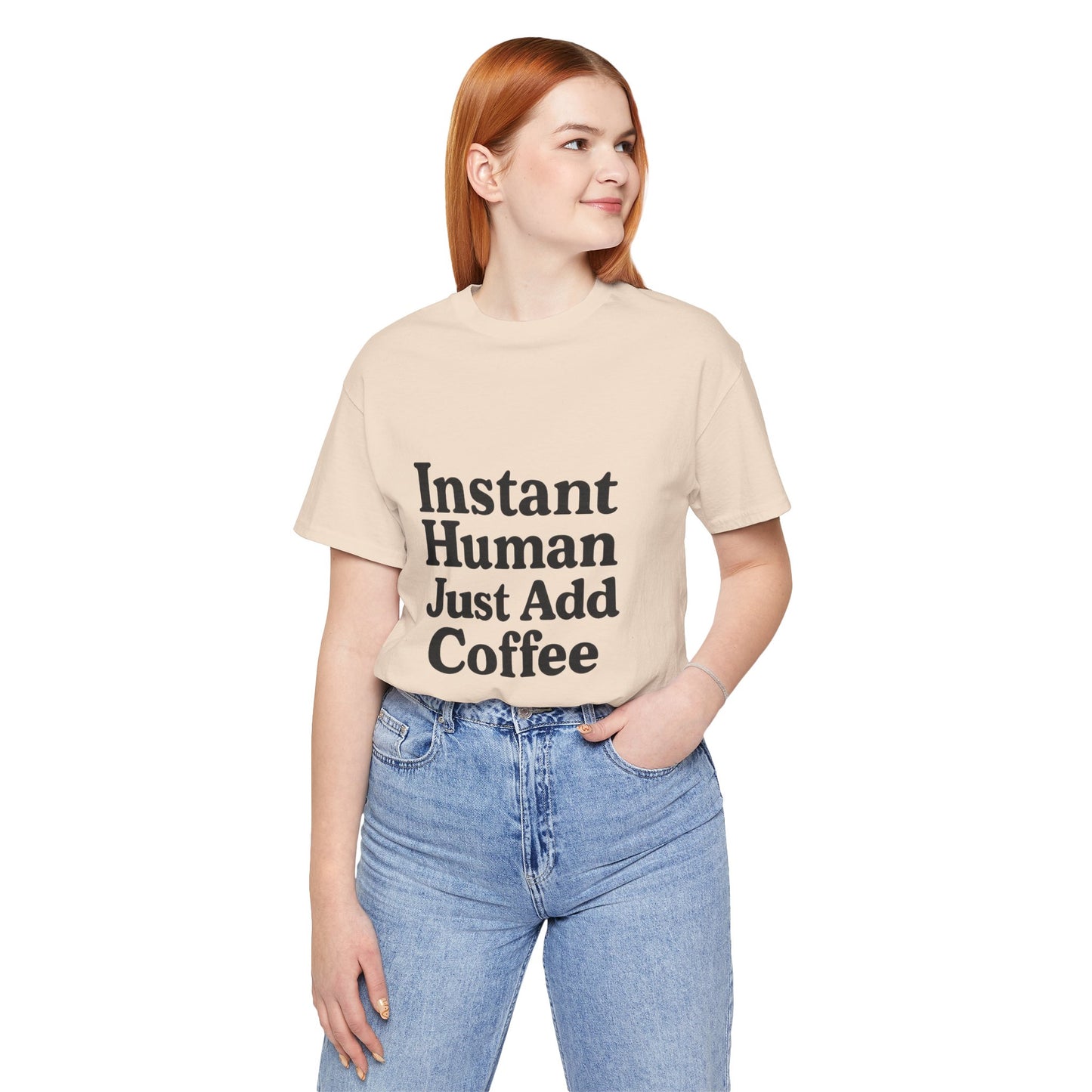 Just Add Coffee Unisex Jersey Short Sleeve Tee T-shirt