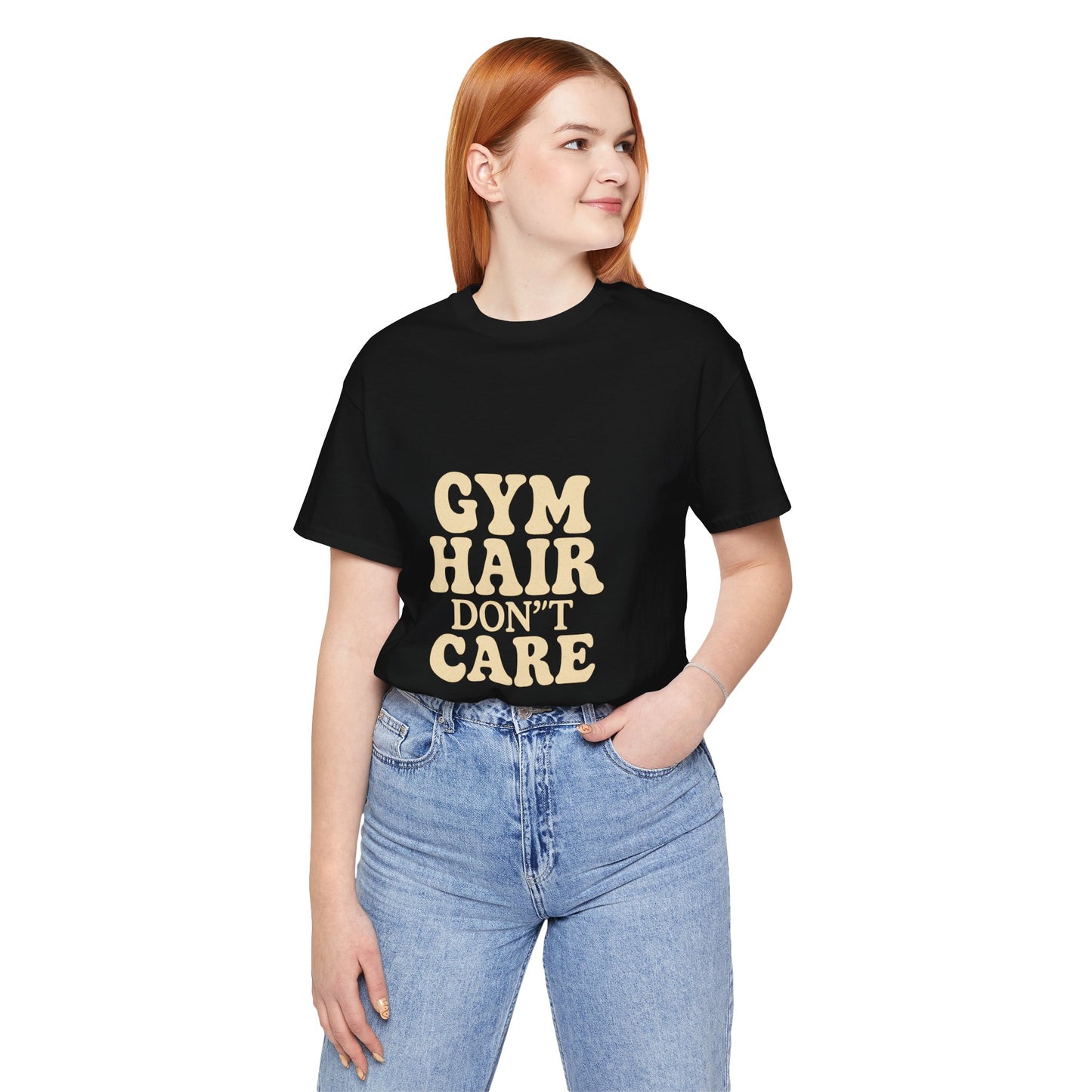 Gym Hair Don't Care Unisex Jersey Short Sleeve Tee T-shirt