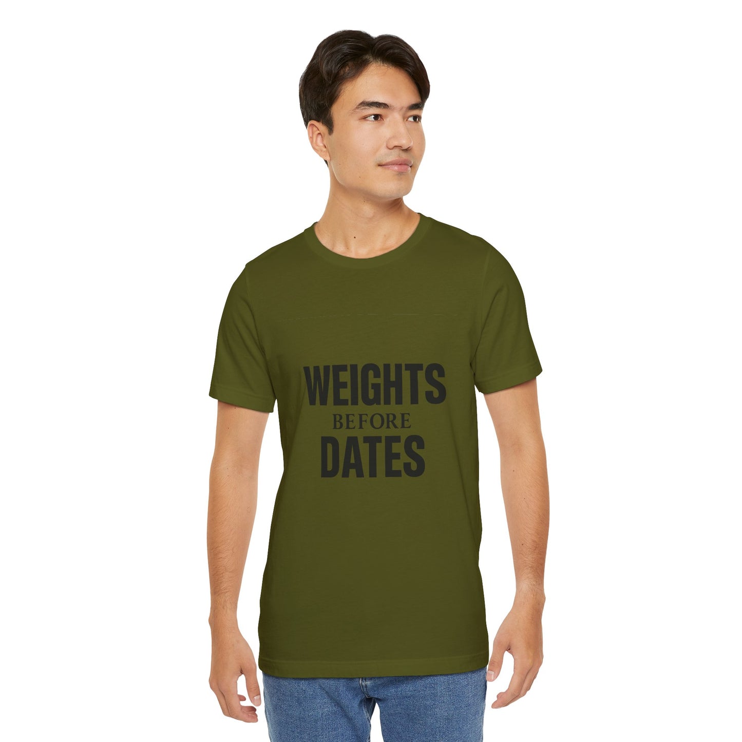 Weights Before Dates Gym Unisex Jersey Short Sleeve Tee T-shirt