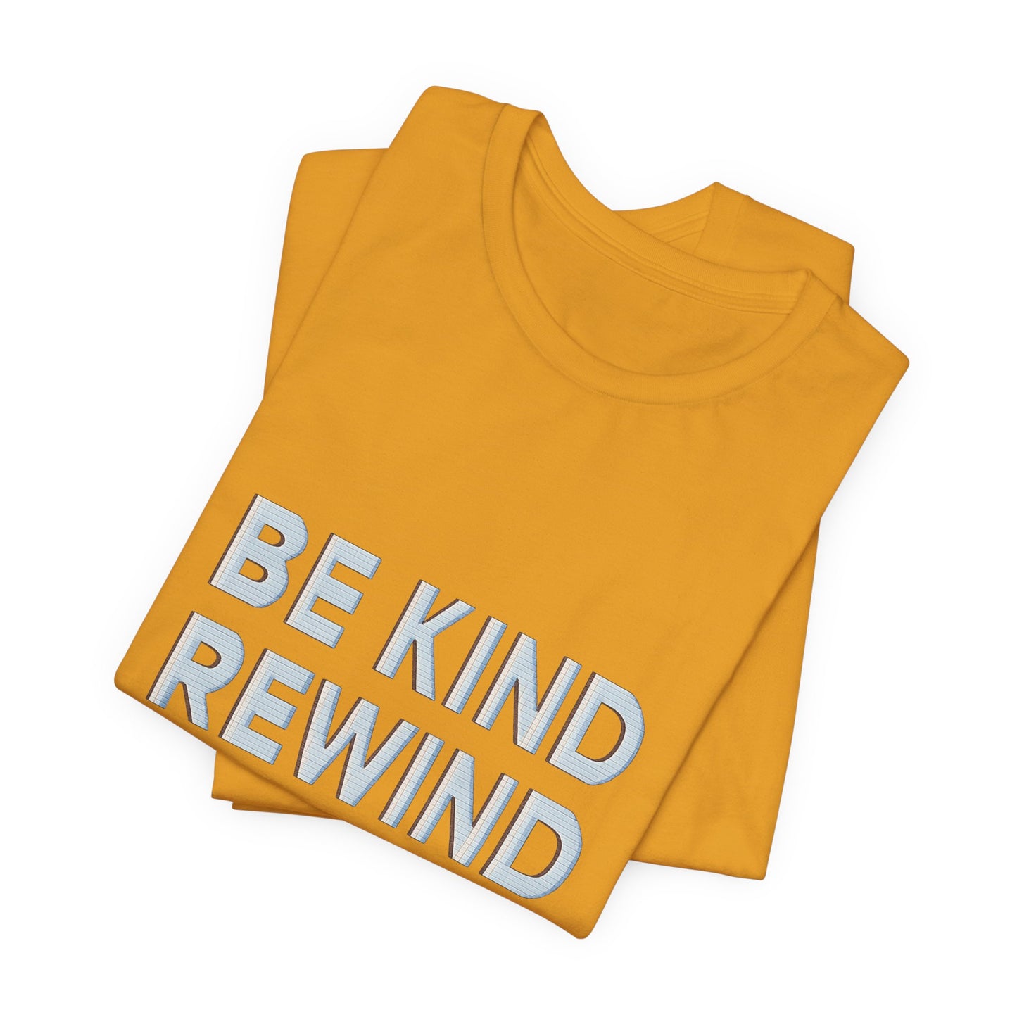 Be Kind Rewind Unisex Jersey Short Sleeve Tee T-shirt