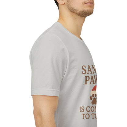 Santa Paws Is Coming To Town Christmas Unisex Jersey Short Sleeve Tee T-shirt