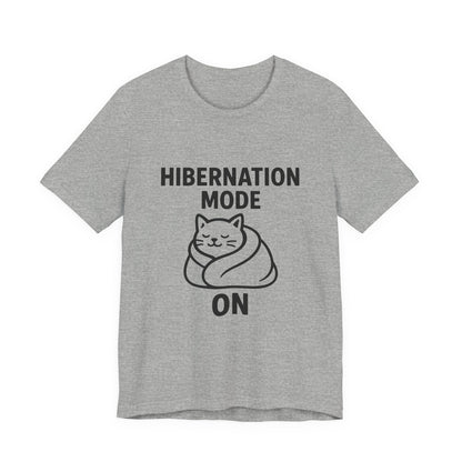 Hibernation Mode On Cat Unisex Jersey Short Sleeve Tee T-shirt