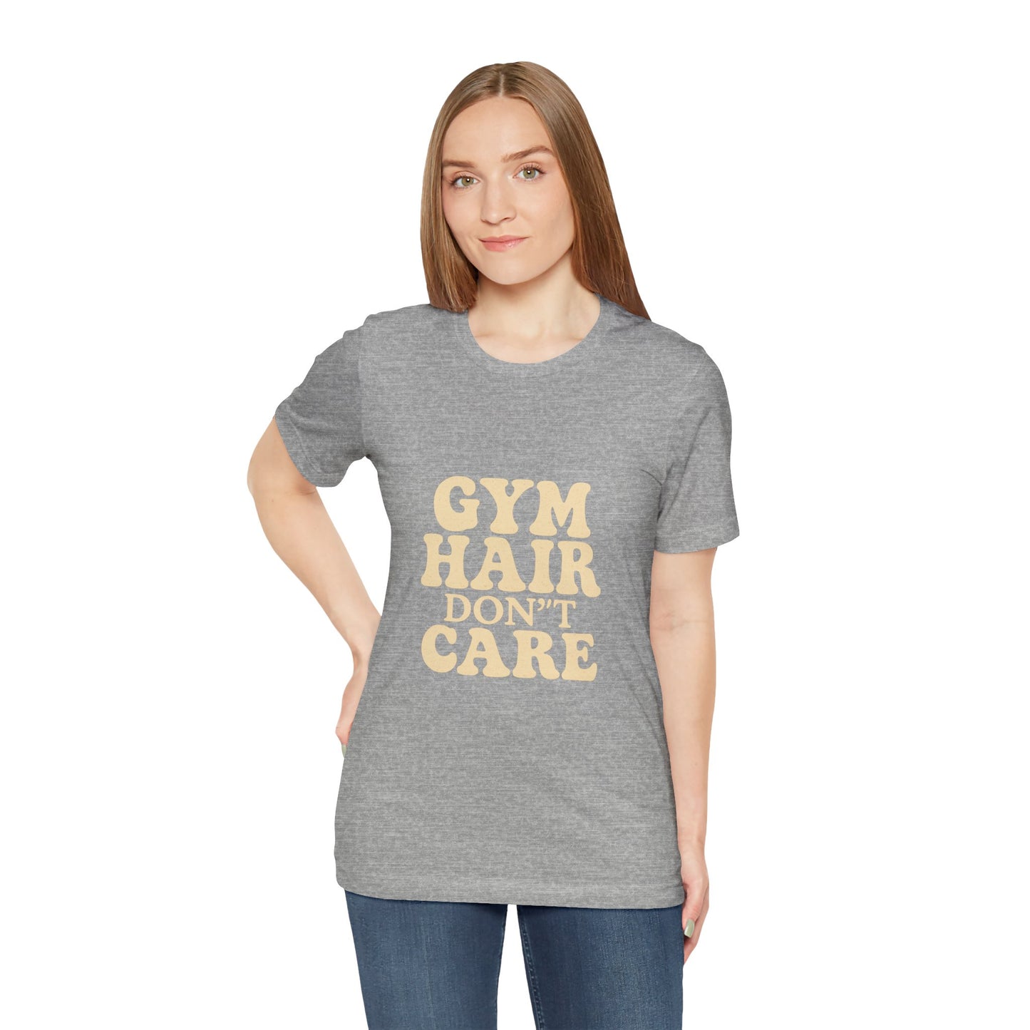 Gym Hair Don't Care Unisex Jersey Short Sleeve Tee T-shirt