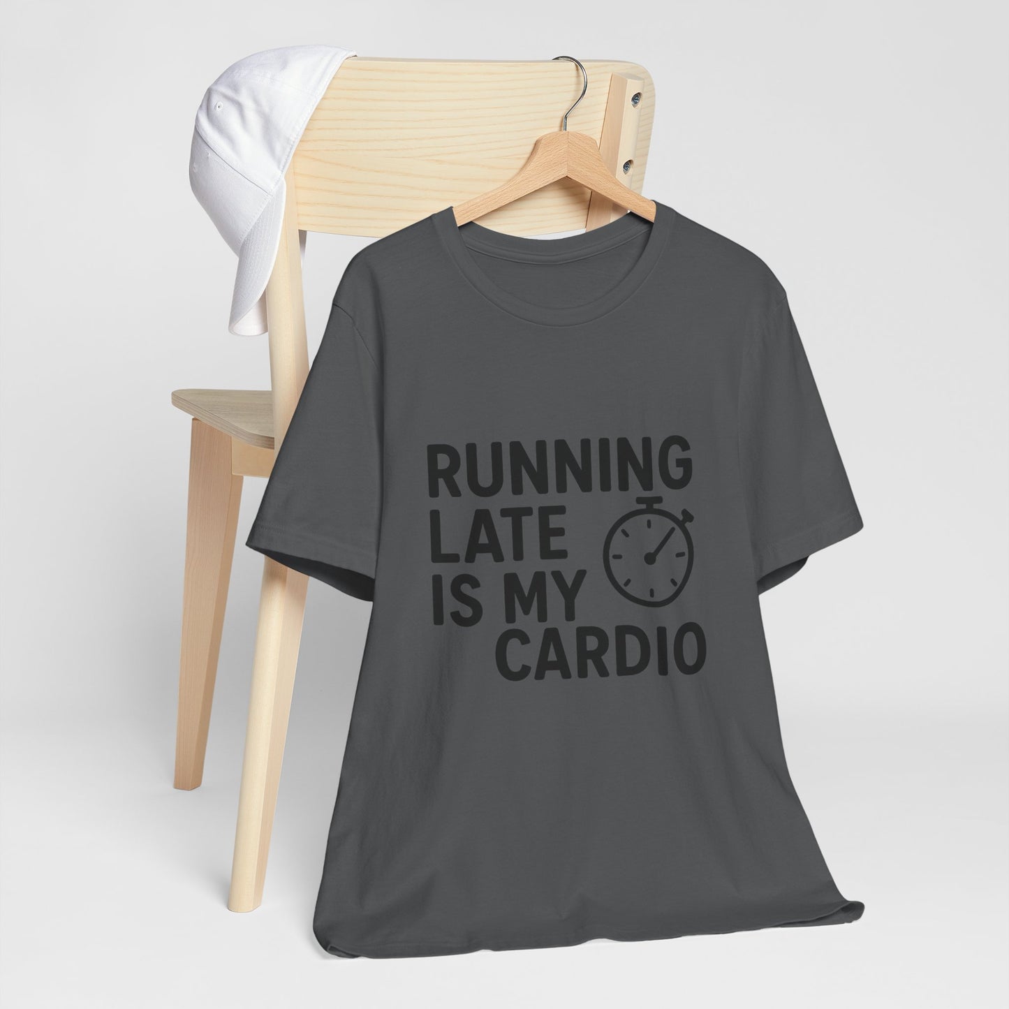 Running Late Is My Cardio Unisex Jersey Short Sleeve Tee T-shirt
