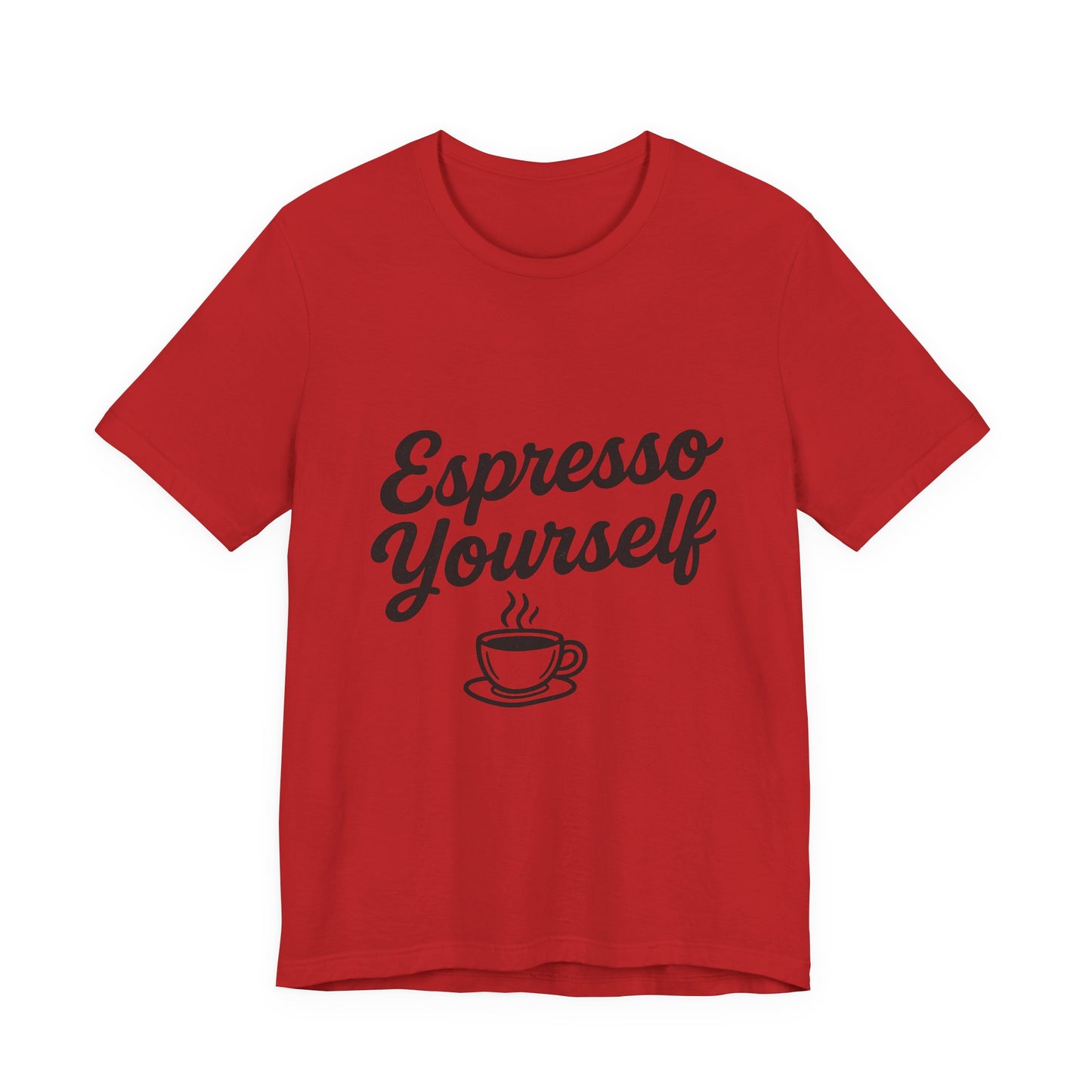 Espresso Yourself Coffee Cup Illustrated Unisex Jersey Short Sleeve Tee T-shirt