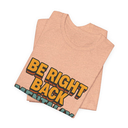 Mentally On Vacation Unisex Jersey Short Sleeve Tee T-shirt