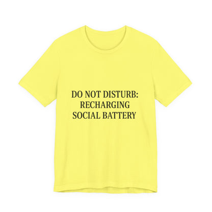 Do Not Disturb Unisex Jersey Short Sleeve Tee T-shirt