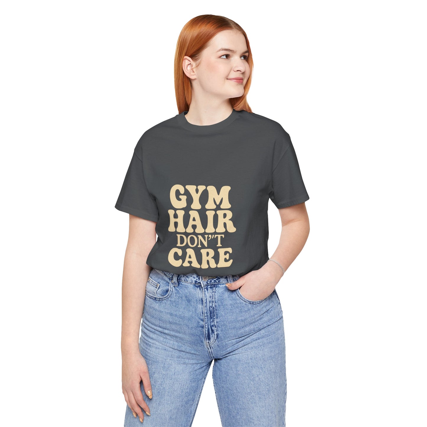 Gym Hair Don't Care Unisex Jersey Short Sleeve Tee T-shirt