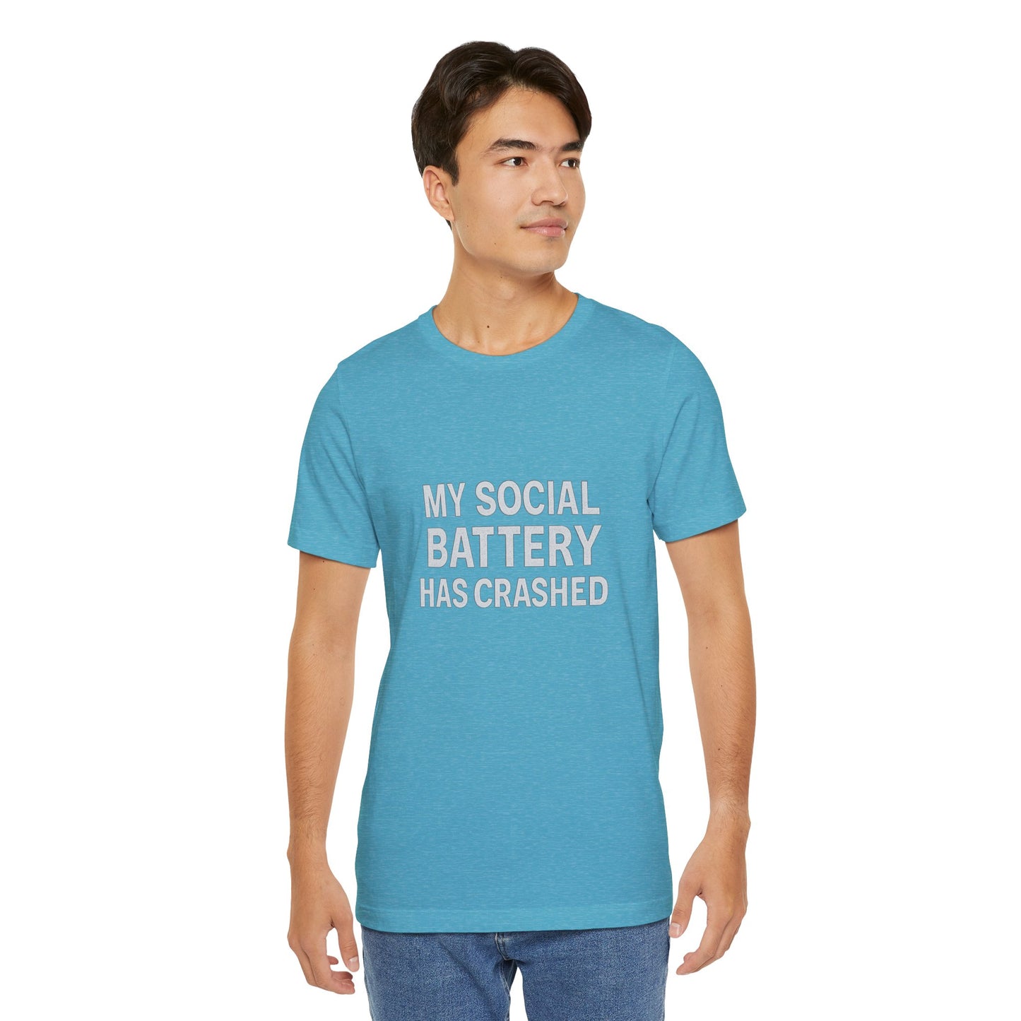 My Social Battery Has Crushed Unisex Jersey Short Sleeve Tee T-shirt