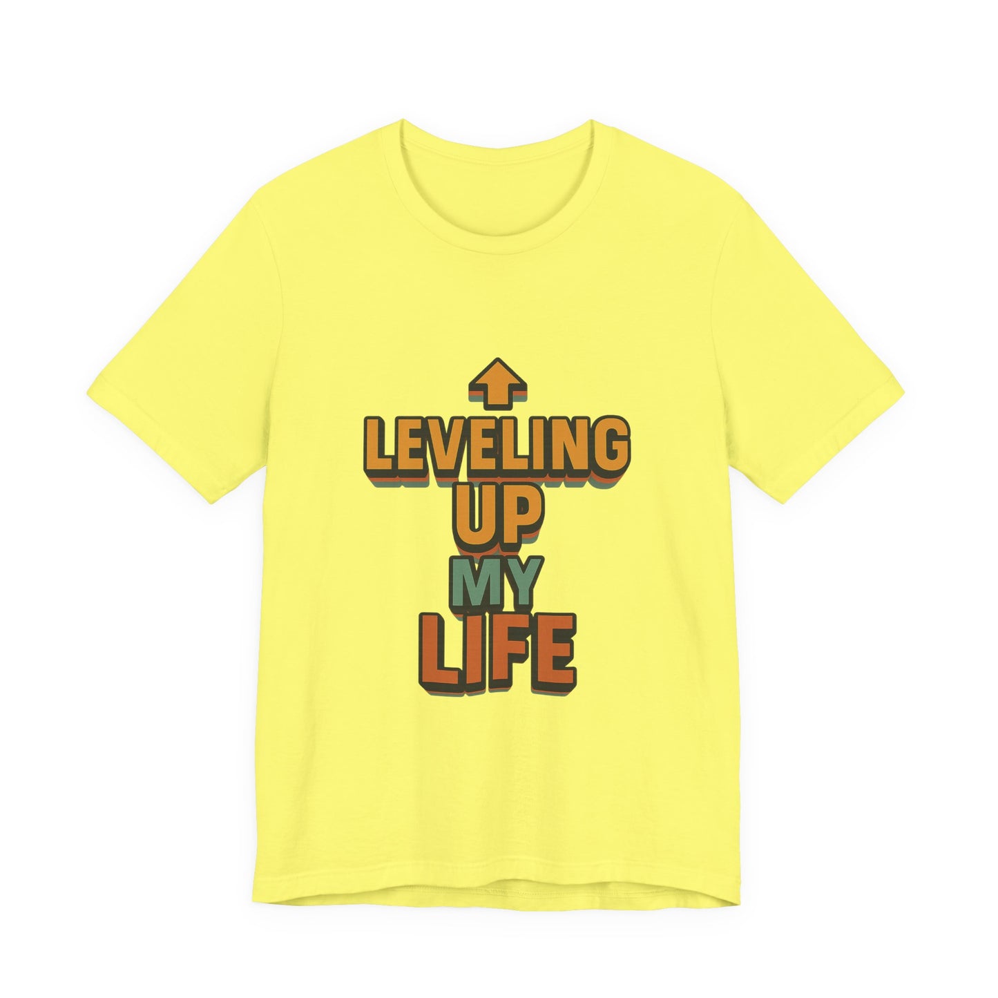 Leveling Up My Life Unisex Jersey Short Sleeve Tee T-shirt