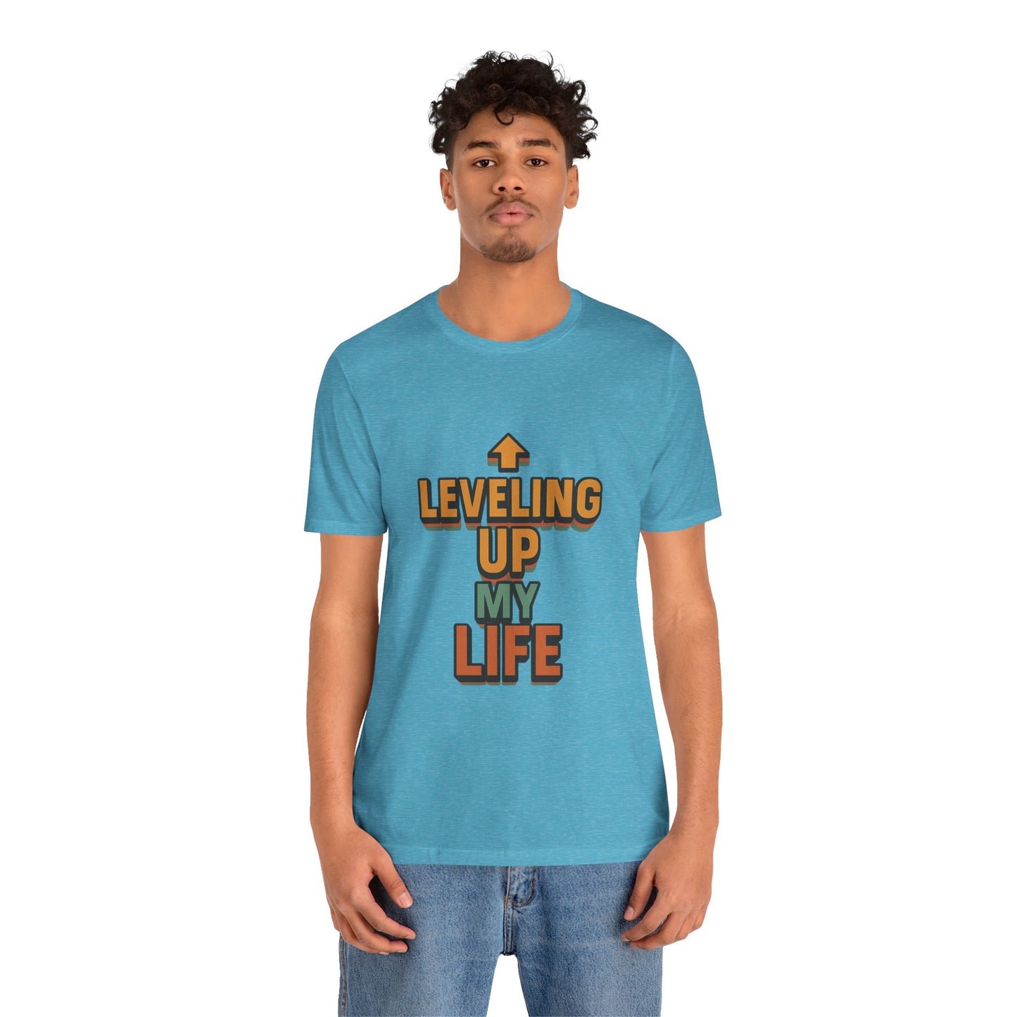 Leveling Up My Life Unisex Jersey Short Sleeve Tee T-shirt