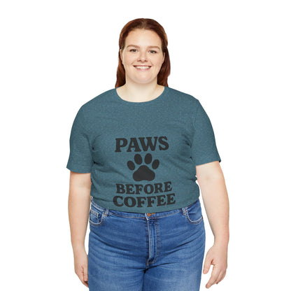 Paws Before Coffee Unisex Jersey Short Sleeve Tee T-shirt