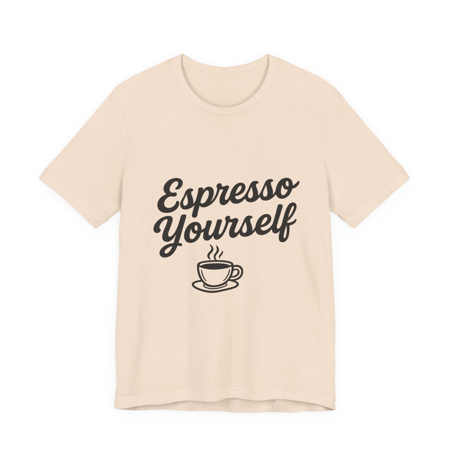 Espresso Yourself Coffee Cup Illustrated Unisex Jersey Short Sleeve Tee T-shirt