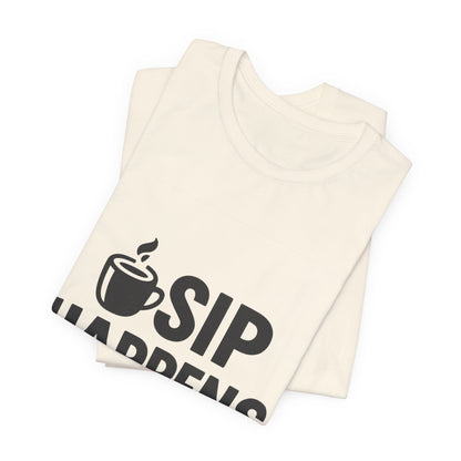 Sip Happens Minimal Edition Unisex Jersey Short Sleeve Tee T-shirt