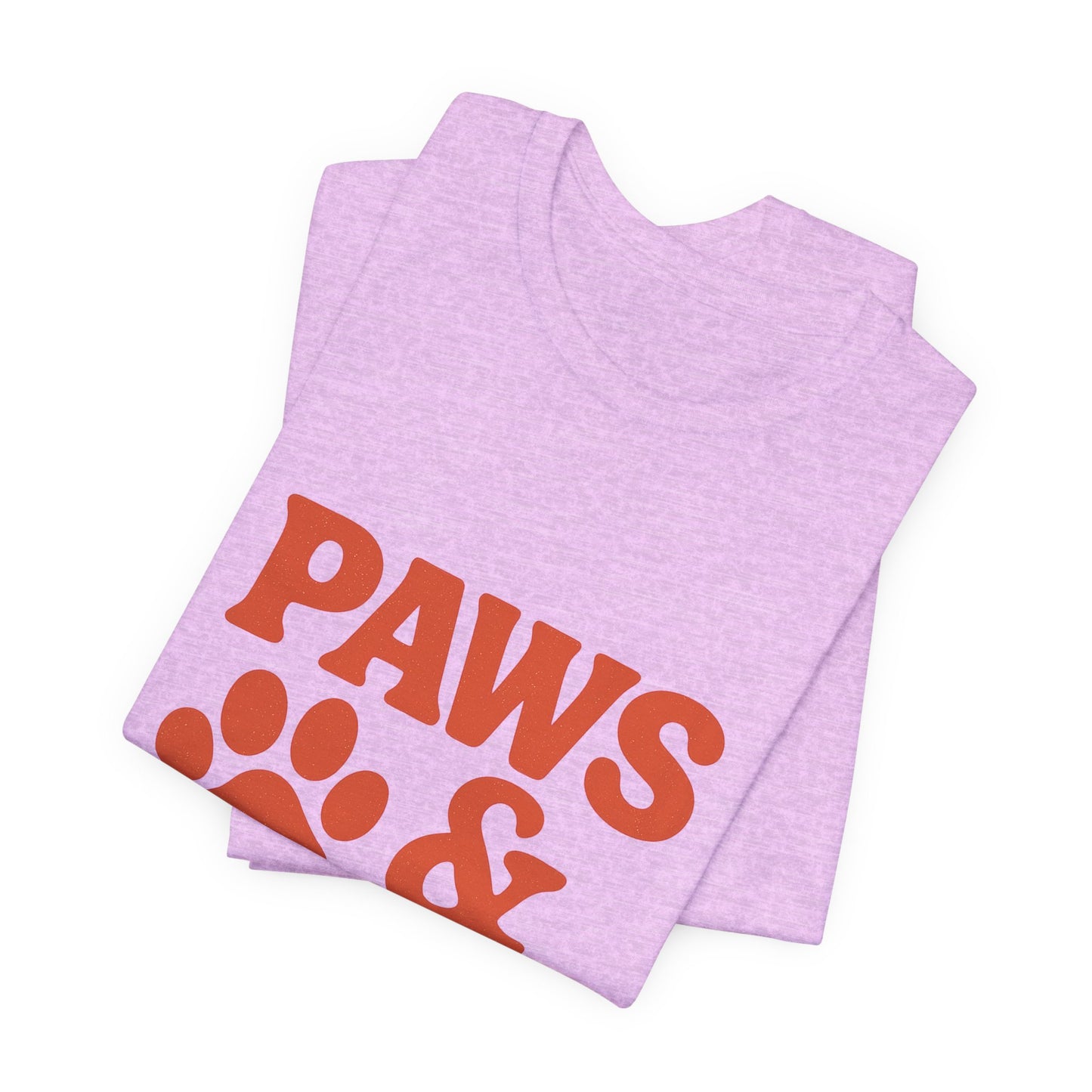 Paws and Chill Pet Lovers Unisex Jersey Short Sleeve Tee T-shirt