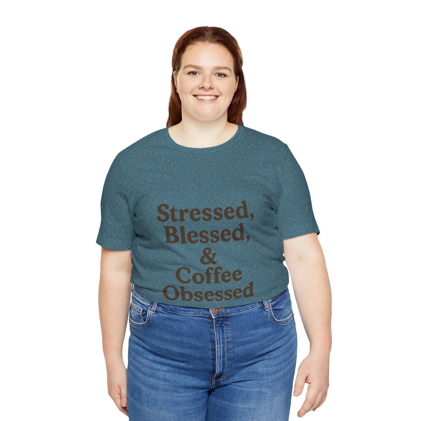 Stressed Blessed & Coffee Obsessed Unisex Jersey Short Sleeve Tee T-shirt