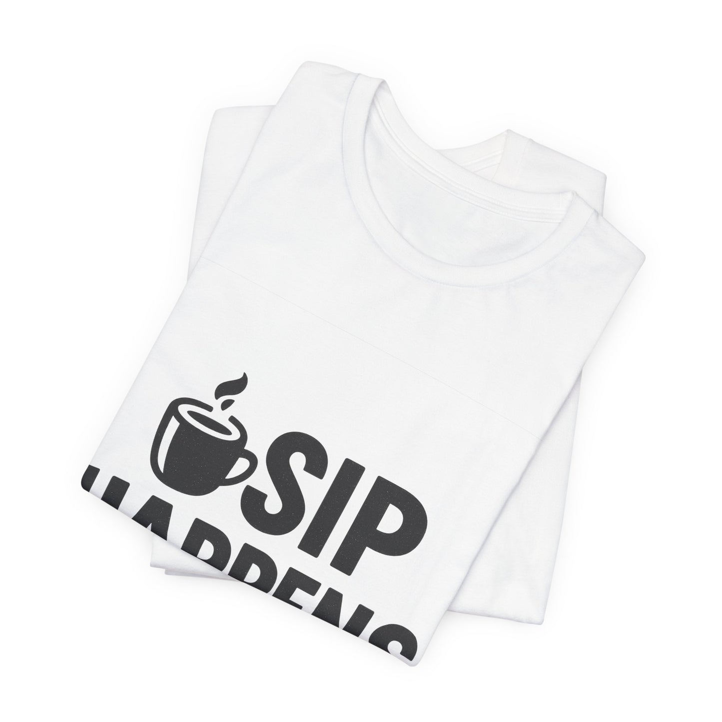 Sip Happens Minimal Edition Unisex Jersey Short Sleeve Tee T-shirt