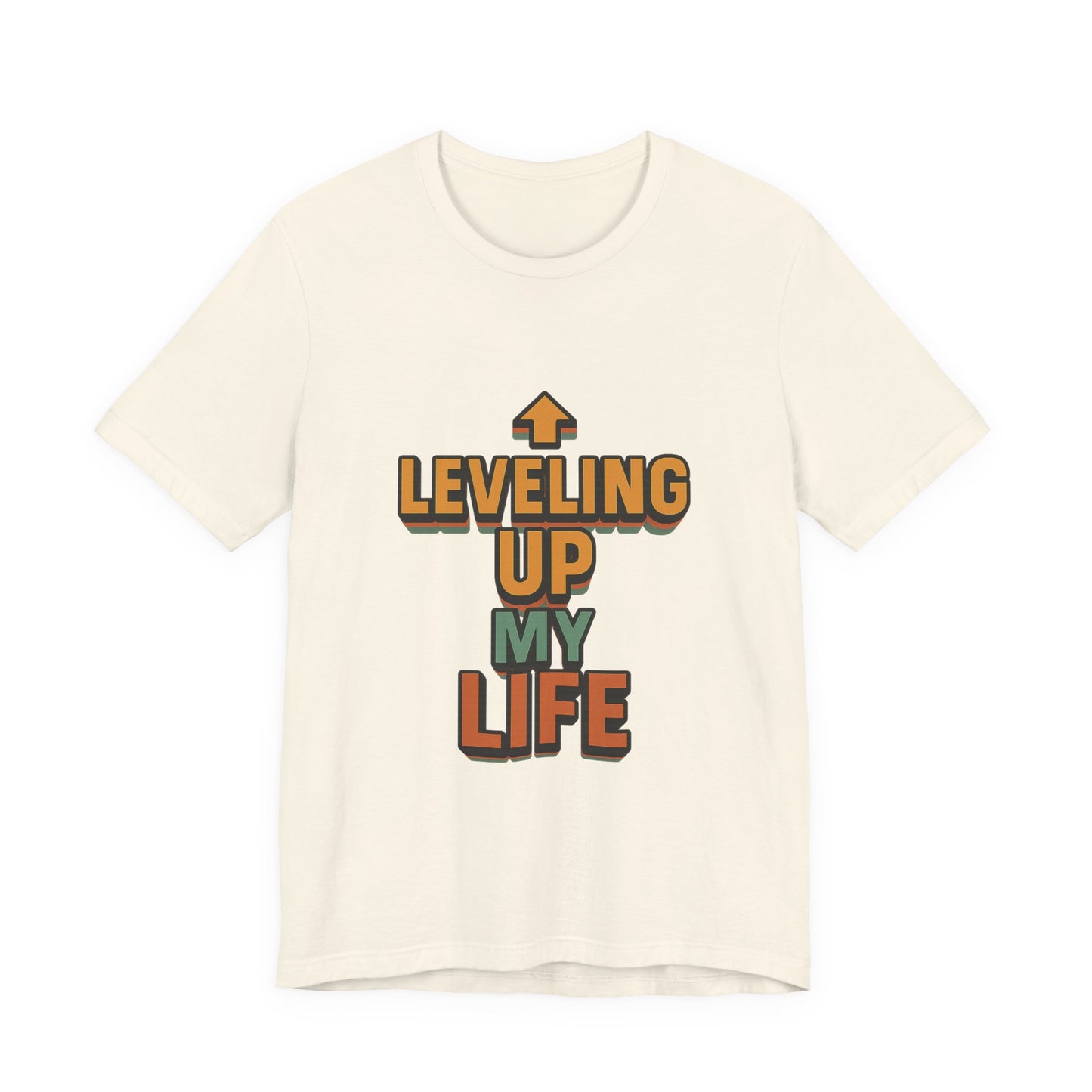 Leveling Up My Life Unisex Jersey Short Sleeve Tee T-shirt