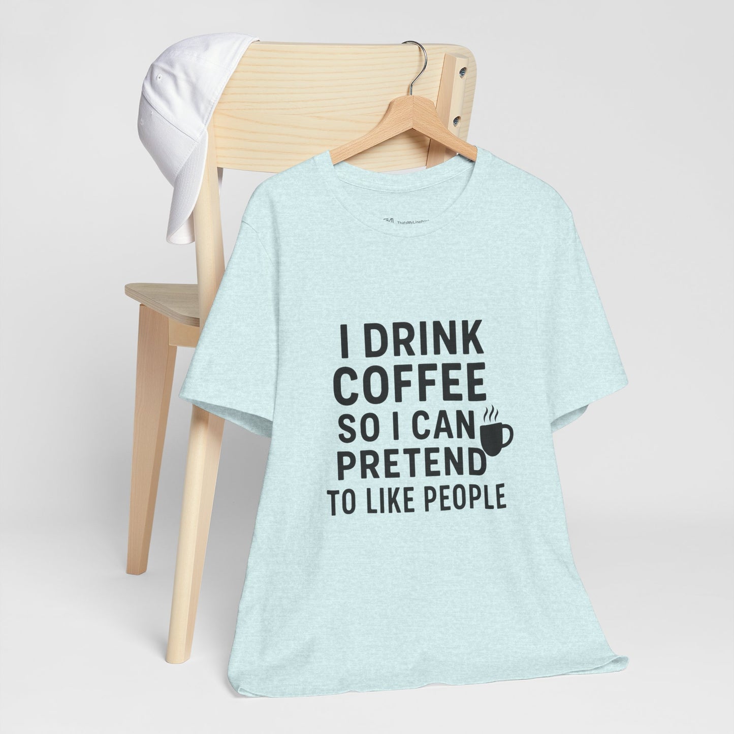 I Pretend To Like People Unisex Jersey Short Sleeve Tee T-shirt