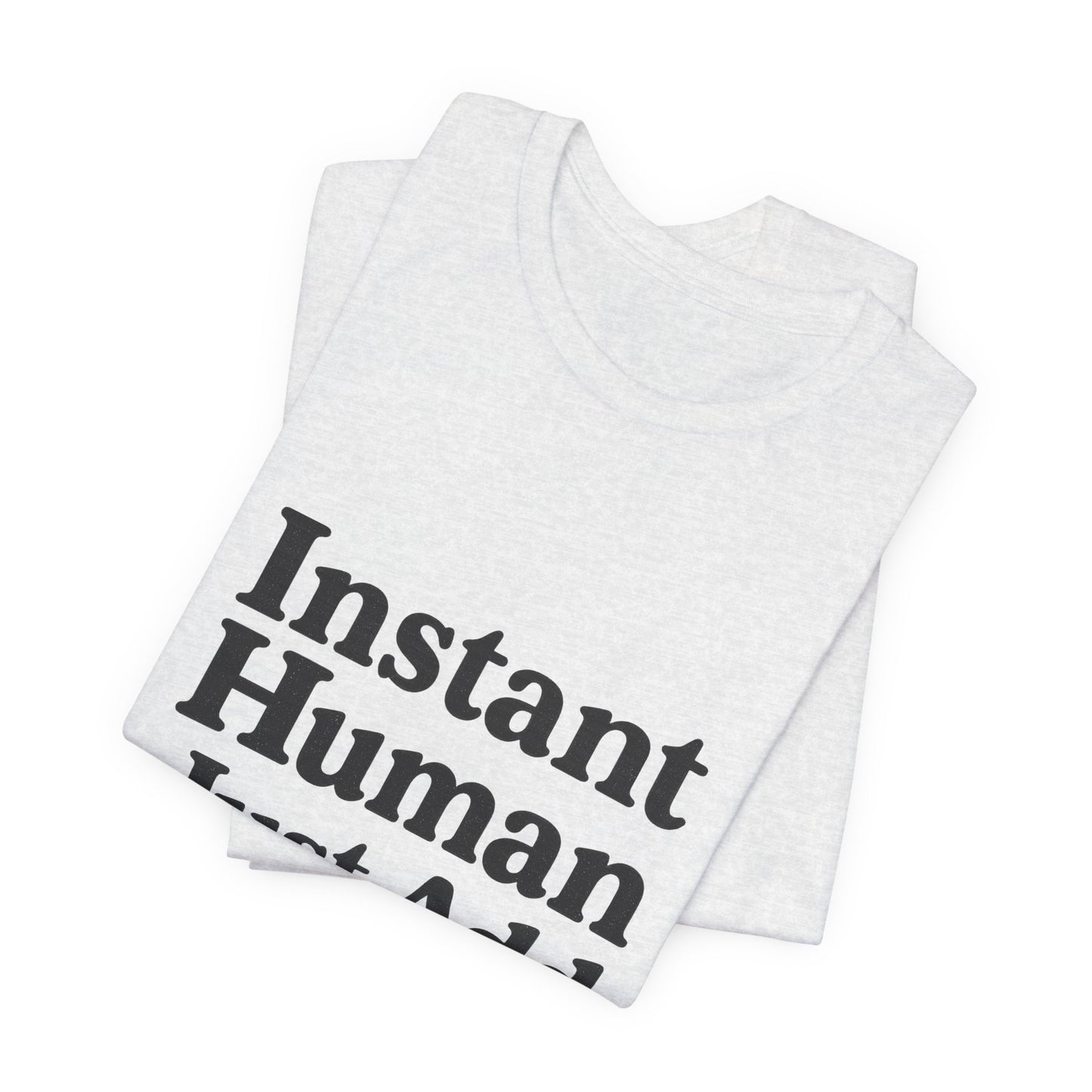 Just Add Coffee Unisex Jersey Short Sleeve Tee T-shirt