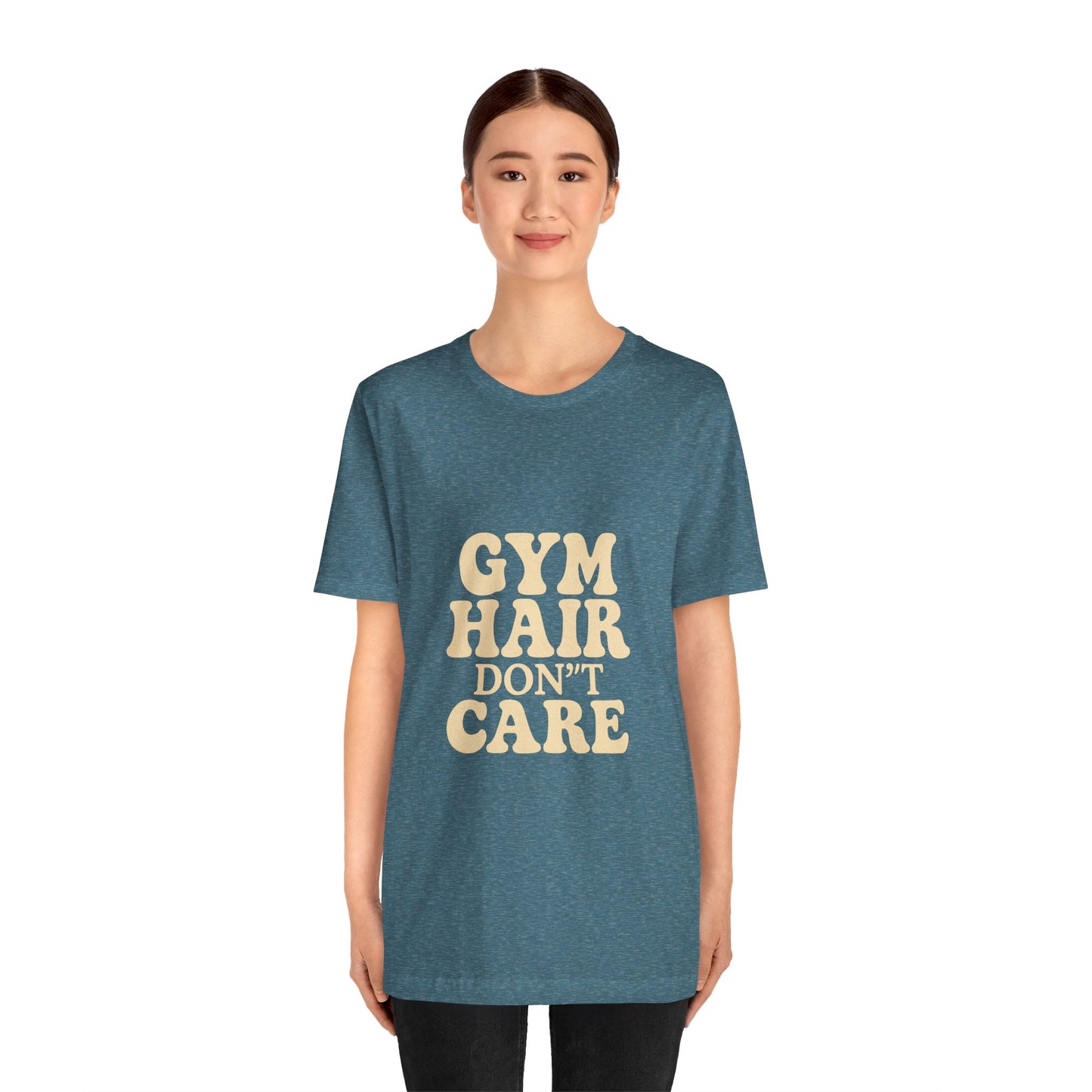 Gym Hair Don't Care Unisex Jersey Short Sleeve Tee T-shirt